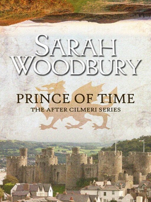 Title details for Prince of Time by Sarah Woodbury - Available